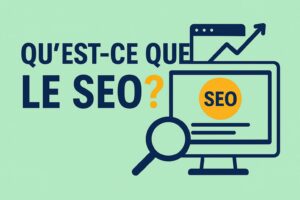 Visuel de couverture : Qu'est-ce que le SEO ? avec une loupe, un écran et une flèche de croissance sur fond vert menthe.